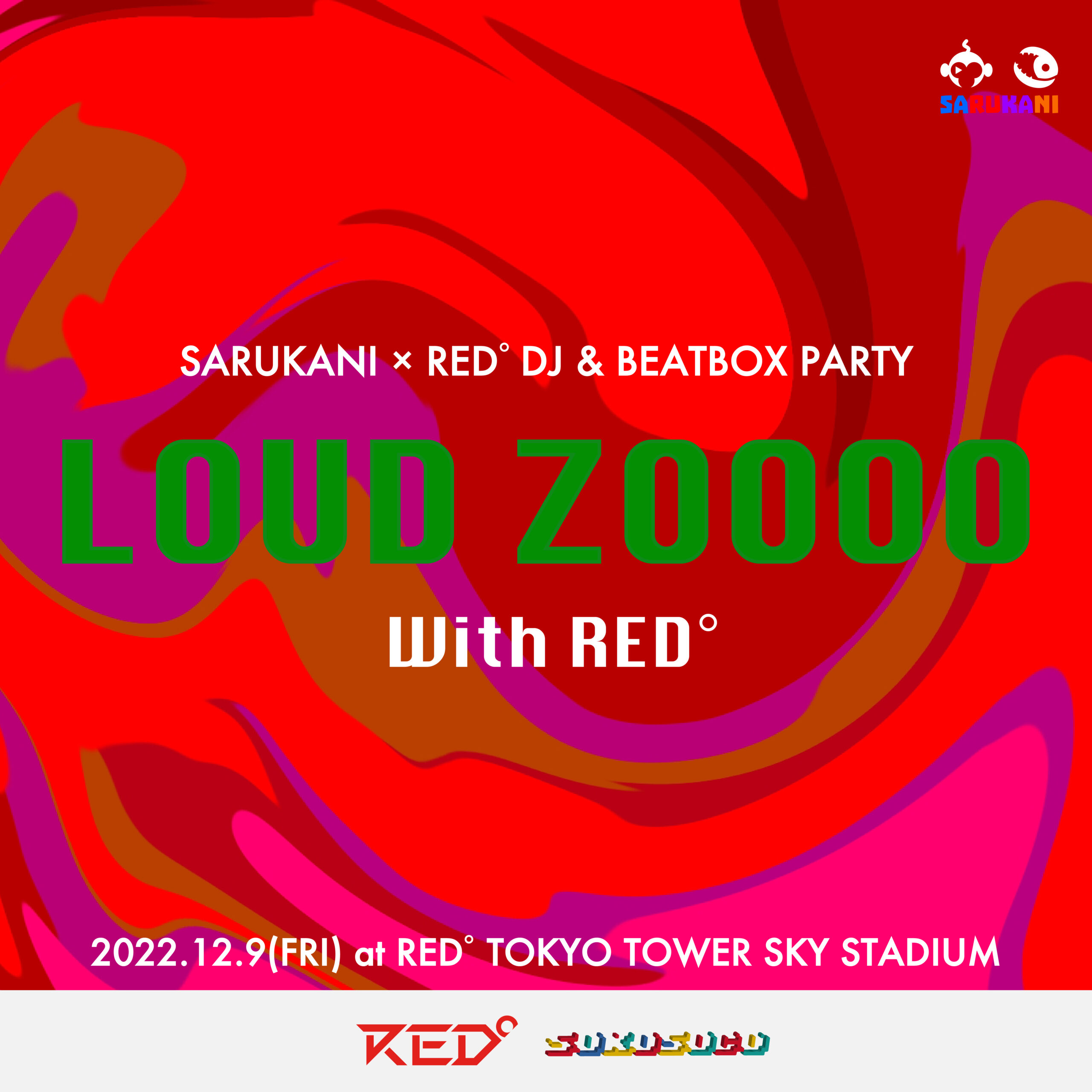 【公演終了】SARUKANI × RED° DJ & Beatbox Party 「LOUD ZOOOO With RED°」