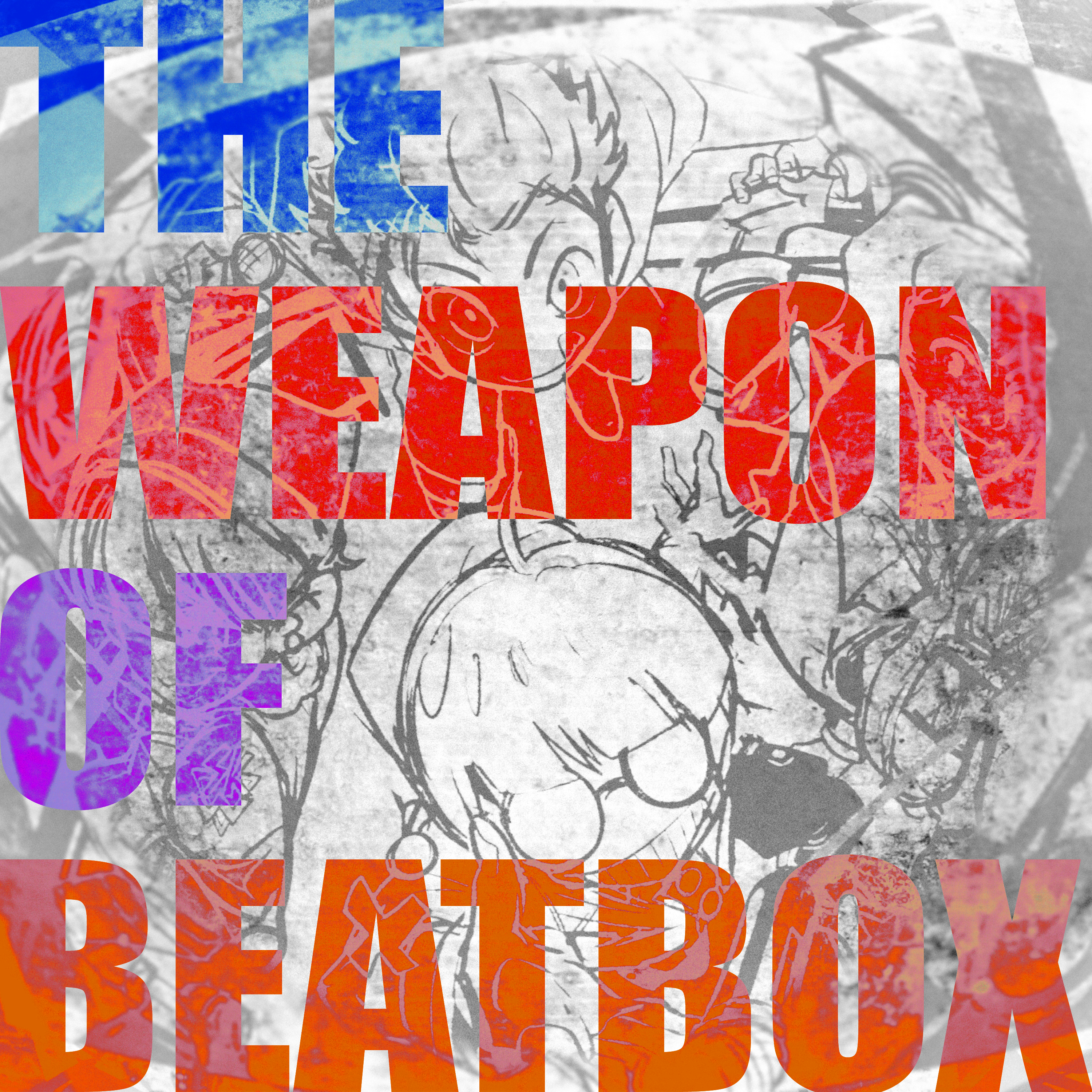 THE WEAPON OF BEATBOX